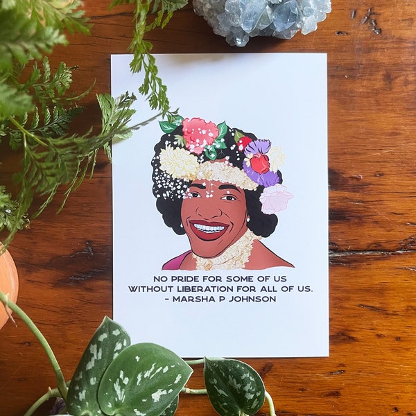 Marsha P Johnson, No Pride For Some Of Us Without Liberation For All Of Us: LGBTQ Print, transgender pride
