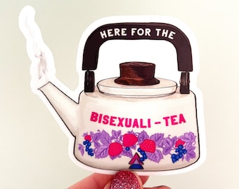 Bi Pride: Here For The Bisexualitea, bisexual, feminist sticker