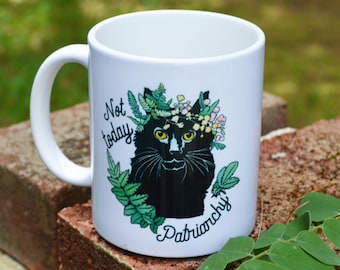 Feminist Mug: Not Today Patriarchy, smash patriarchy, cat lover gift