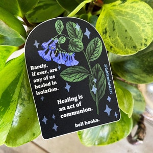 Feminist Sticker: bell hooks, Healing Is An Act Of Communion