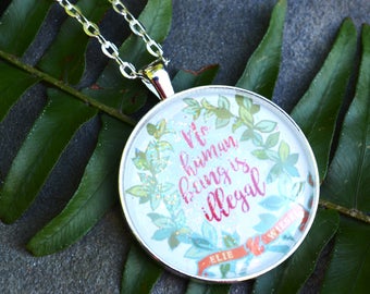 Feminist Necklace: No Human Being Is Illegal, Glitter Necklace social justice pendant