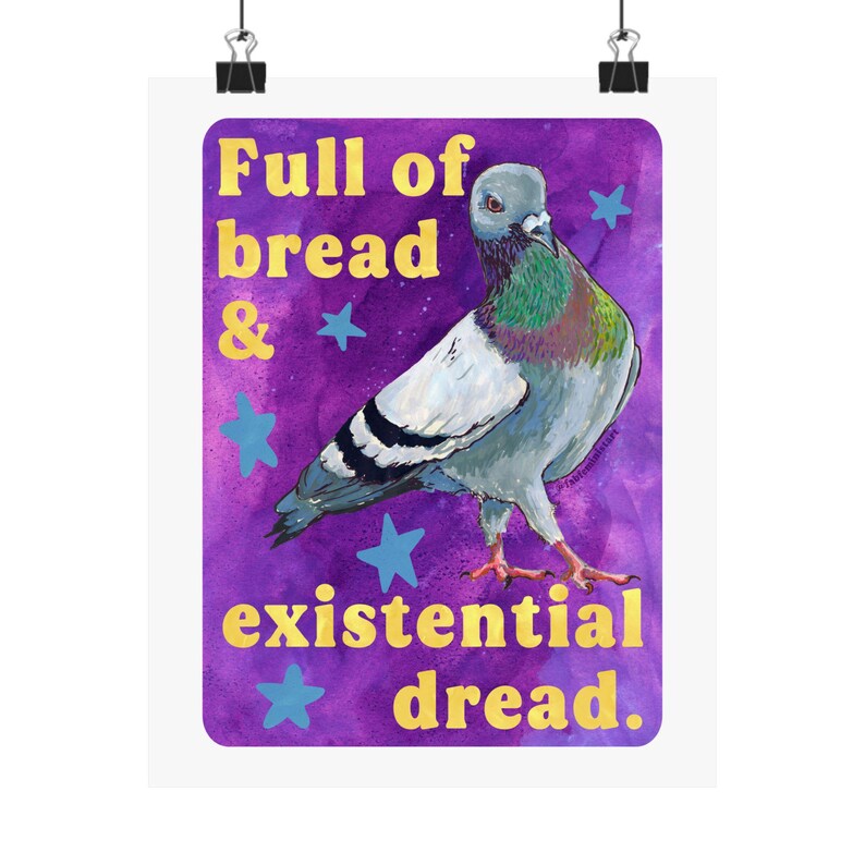 Full of Bread & Existenzielle Dread Taube Matte Poster | Vogel Wandkunst Bild 7