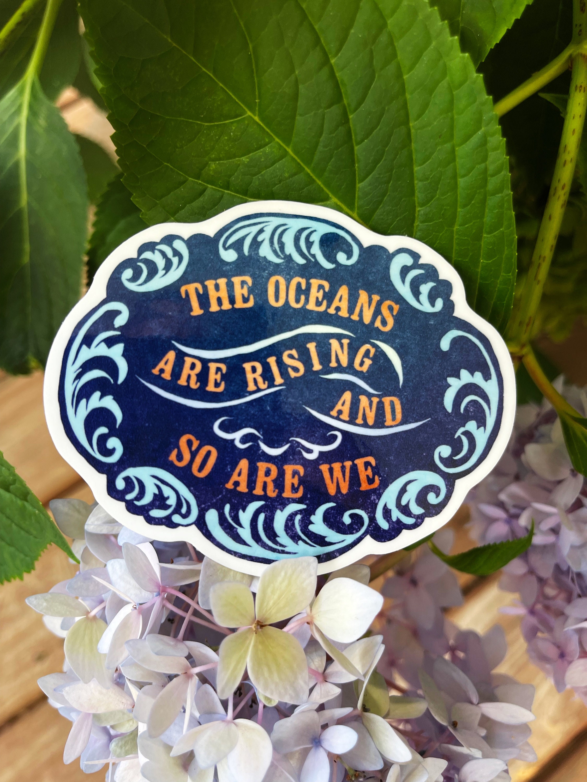 Sea Water Rising Sticker The Oceans Are Rising and so Are We: Climate Change Sticker, Climate ...