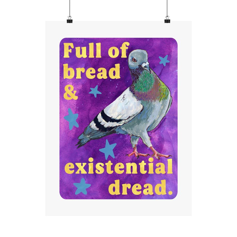 Full of Bread & Existenzielle Dread Taube Matte Poster | Vogel Wandkunst Bild 12