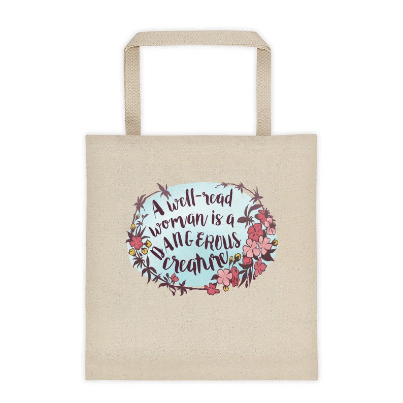 read to me A Well-Read Woman Is A DANGEROUS Creature: Book Lover reader Tote Bag bibliophile