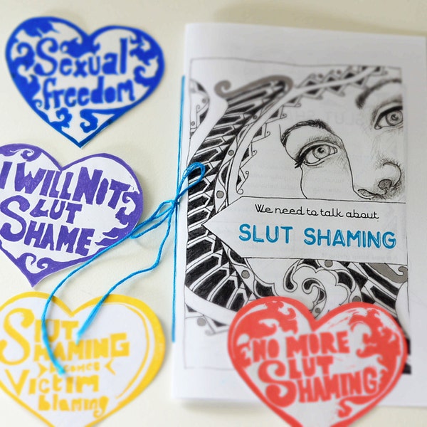 We Need To Talk About Slut Shaming: A Feminist Zine