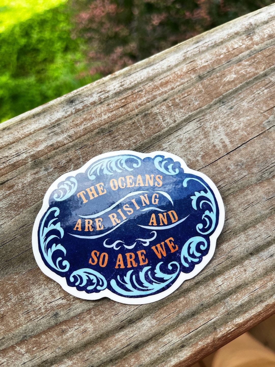 Sea Water Rising Sticker The Oceans Are Rising and so Are We: Climate Change Sticker, Climate ...