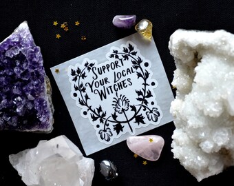 Witch Sticker: Support Your Local Witches, feminist sticker