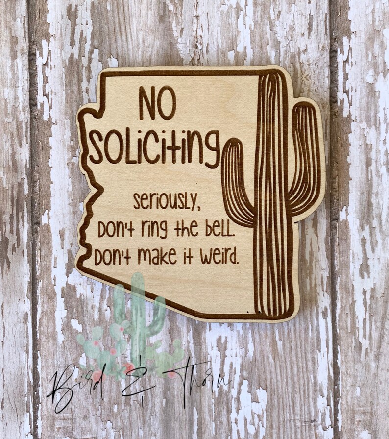 No Soliciting, small sign, for door, or above doorbell, don't make it weird, cactus, AZ, Arizona image 2