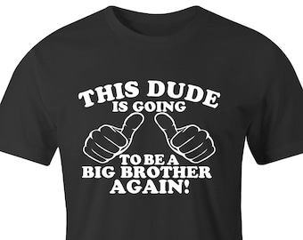 Big Brother Again T-Shirt – Pregnancy Announcement Shirt for Boys