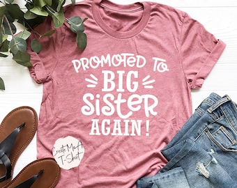 Promoted To Big Sister Again Shirt, big sister reveal, big sister announcement, big sis, big brother big sister shirt