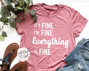 Download Im Fine Tshirt Etsy