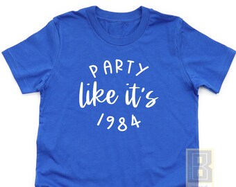 Party Like It's 1984 TShirt | 40th Birthday T-Shirt | 40th Year Old Birthday Party Shirt | Birthday Shirt