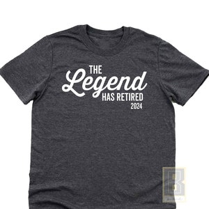 The Legend Has Retired 2024, Retirement T-Shirts, Retirement Gifts T-Shirt