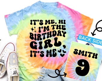 It's Me Hi I'm The Birthday Girl GIft Shirt, Personalized Gifts, Double Digits Tie-Dyed T-Shirt, Year Old Birthday Shirt Girl