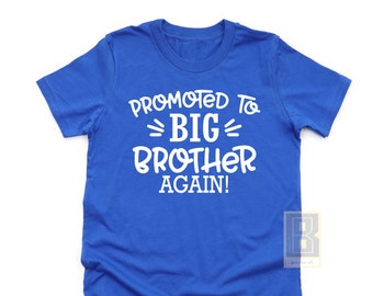 Big brother Toddler Shirt, Promoted to big brother AGAIN gift, New Big Brother Shirt, Toddler T Shirt, New Big Brother