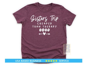 Sisters Trip Shirts, Girls Trip Shirts, Sister Weekend Getaway Gifts, Besties TShirt, Best Friend Tee