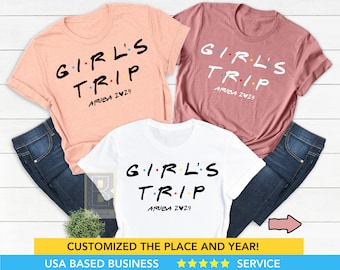 Girl's Trip Friends Party Shirts, For Girls Weekend Getaway, Shirt for Womens GIrls Trip