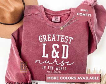 Labor & Delivery Nurse Crewneck, Comfort Colors Sweater