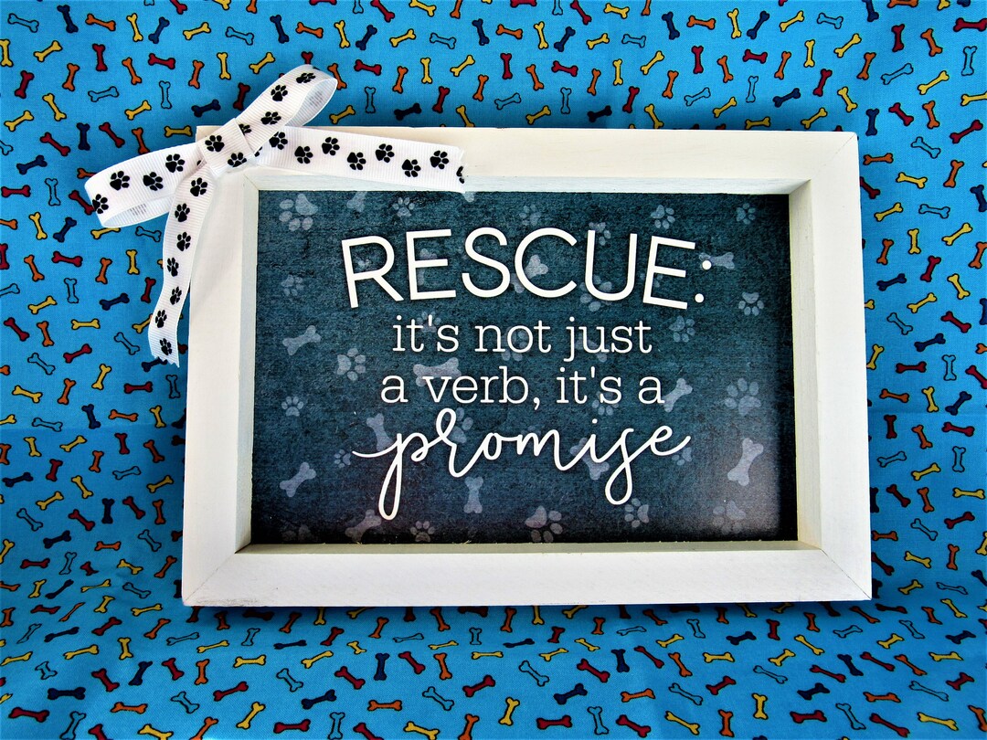 Rescue It's Not Just a Verb It's a Promiseframed Etsy