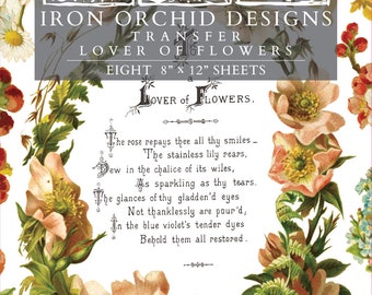 May include: Iron Orchid Designs transfer sheets featuring floral designs. The sheets are 8" x 12" and include the text "Lover of Flowers". The image has a vintage aesthetic with floral illustrations and decorative text.
