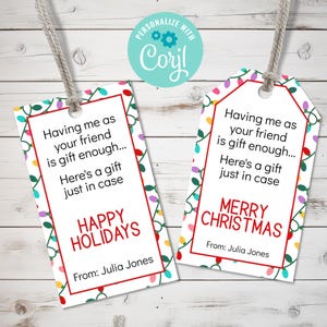M'avoir comme ami Etiquettes cadeaux modifiables amusantes, étiquettes imprimables pour collègues ou cadeaux Bestie, I Am The Gift