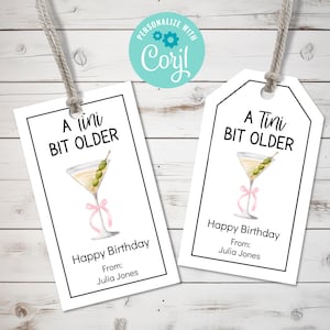 Un Tini Bit Older Martini Tag di compleanno modificabile, Tag di compleanno stampabile, Regalo di compleanno a tema alcolico