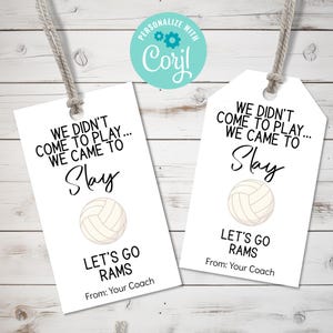Bewerkbare tag volleybalwedstrijd, tag gepersonaliseerde sportteamtraktaties, we kwamen niet om te spelen, we kwamen om volleybal te verslaan, Let's Go-tags