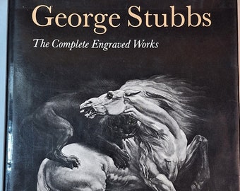 Vintage Book “George Stubbs the Complete Engraved Works” -1989