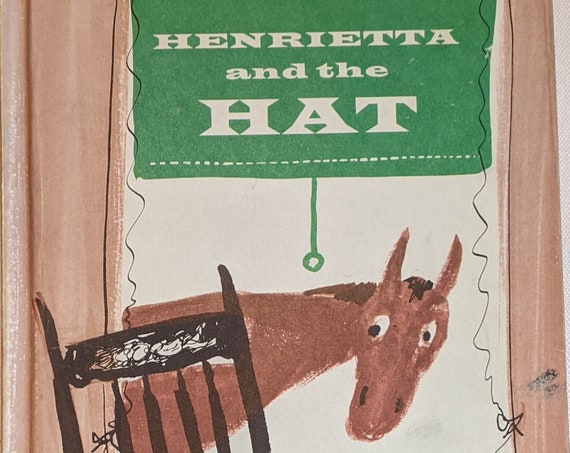 Vintage Book “Henrietta and the Hat” by Mabel Watts – 1962