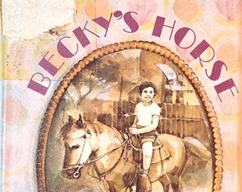 Vintage Book “Becky’s Horse” by Winifred Madison – 1975