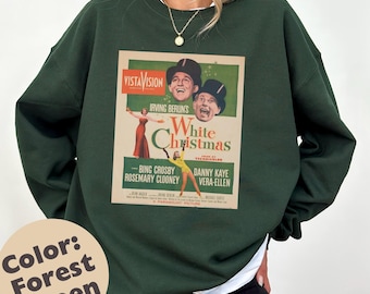 Vintage White Christmas Movie Poster Crewneck Sweatshirt Cozy Holiday Bing Crosby Haynes Sisters Snow Gift Winter Retro Style Xmas Fan Lover