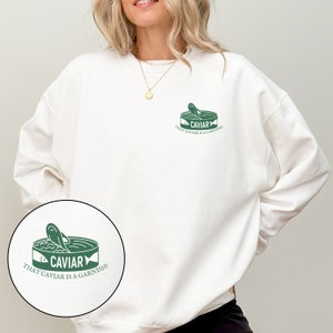 That Caviar is a Garnish! You&#39;ve Got Mail Crewneck Sweatshirt The Shop Around The Corner 90&#39;s Movie Merch Nora Ephron Book Lovers Gift NYC