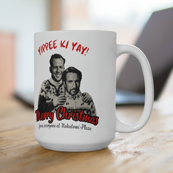 Die Hard Yippee Ki Yay Bruce Willis Nakatomi Plaza Funny Christmas 90's Movie Vintage Aesthetic Merch Gift Ceramic Mug 15oz