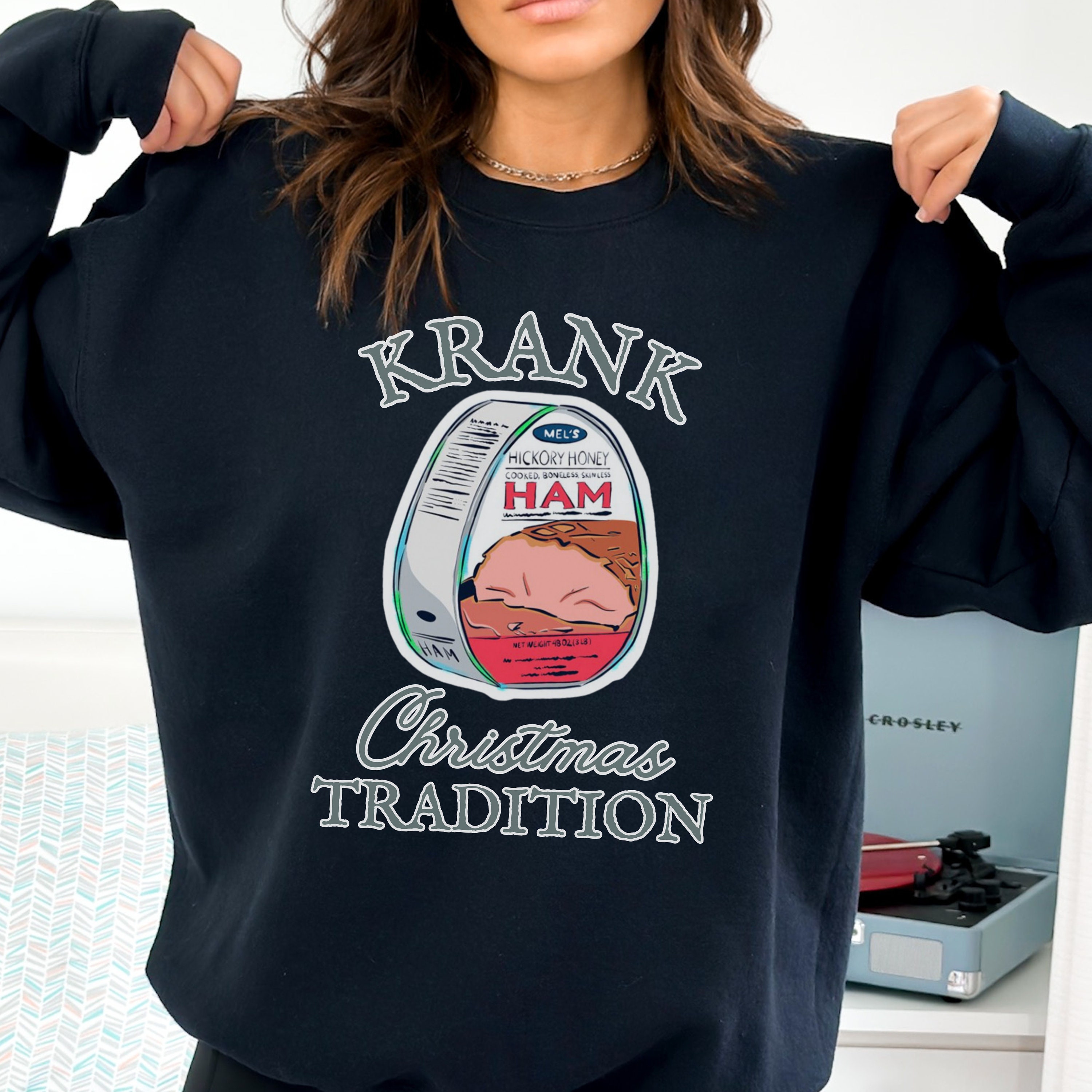 Christmas With the Kranks Canned Ham Tradition Crewneck Sweatshirt Hoodie Shirt Funny Ugly