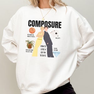 How to Lose a Guy in 10 Days Crewneck Sweatshirt RomCom Romance Romantic Valentines Movie Lovers Gift Composure Magazine
