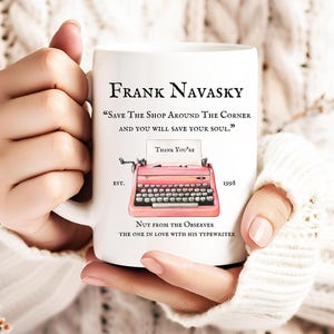 You&#39;ve Got Mail Nora Ephron Frank Navasky 90&#39;s Movie Merch The Shop Around The Corner RomCom Gift Ceramic Mug 15oz