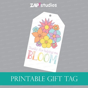 Druckbare Lehrer-Geschenk-Anhänger, Blumen-Blüten-Karte, Lehrer-Anerkennungs-Geschenk-Anhänger, Blume für Lehrer, Danke, dass Sie mir helfen, zu blühen, Kindertagesstätte-Karte