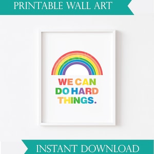 We Can Do Hard Things Printable Wall Art, Rainbow Print Nursery Decor, Classroom Affirmations Wall Art, Kid Affirmations Printable