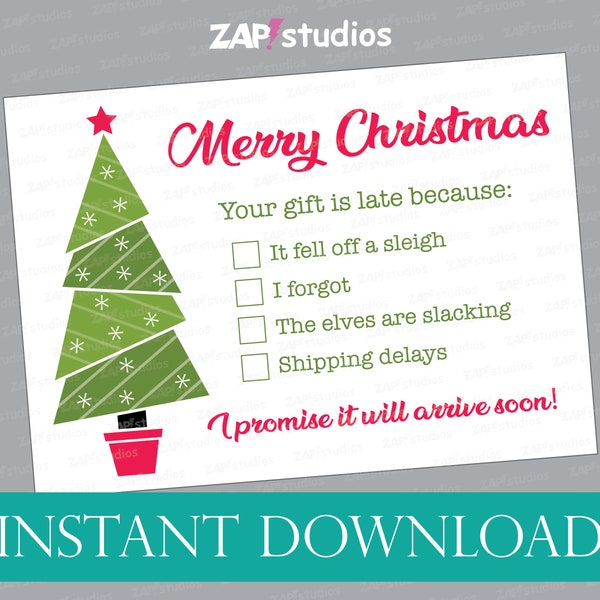 Late Gift Card, Delayed Shipping, Christmas Present is Late, Christmas Gift, Printable Christmas card, sorry for late gift, shipping delays