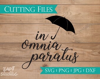 In Omnia Paratus - Inspired by Gilmore Girls cutting files package (svg, png, jpg, dxf files) - works as clip art too