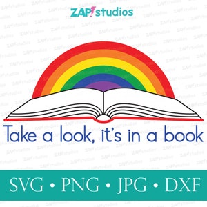May include: A rainbow arch over an open book with the text "Take a look, it's in a book". Below the book is a teal banner with the text "SVG. PNG. JPG. DXF".