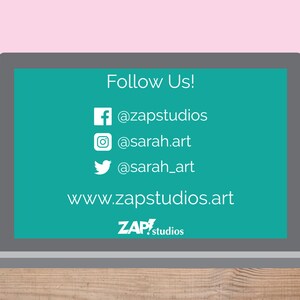 May include: A laptop screen displaying social media handles and a website address. The text reads "Follow Us!"  @zapstudios @sarah.art @sarah_art www.zapstudios.art ZAP! studios