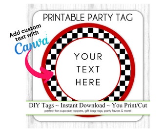 Race Car Party Printable Tag, Customize in Canva, Checkered Party Tag, DIY Cupcake Topper, You Customize, You Print, You Cut, 2 inch round