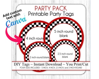 PARTY PACK - Race Car Party, Black & White Checkered Party Printable Tags, Blank Race Car Tags - FOUR sizes, Edit In Canva, Print and Cut