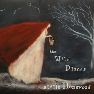 Płyta CD Stella Homewood ~ Autorka piosenek - The Wild Places - Akustyczna - Magiczna - Folkowa - Liryczna - Miłośnicy natury - Eteryczna - Muzyka wróżek