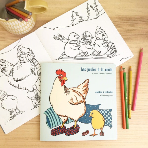 Coloring book, The Fashionable Hens, with their favorite shoes, French version