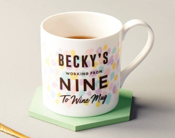 Personalised From Nine To Wine Bone China Mug