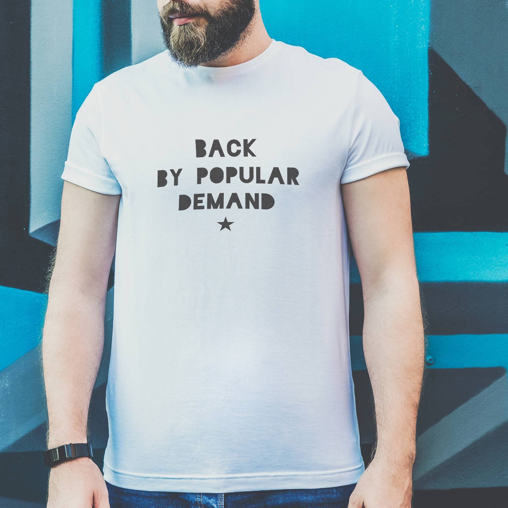 Men's Funny 'back by Popular Demand' T Shirt Etsy Norway