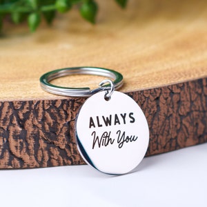 Personalised Always With You Keyring